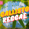 Callisto reggae