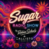 Sugar radio show by Robin schulz